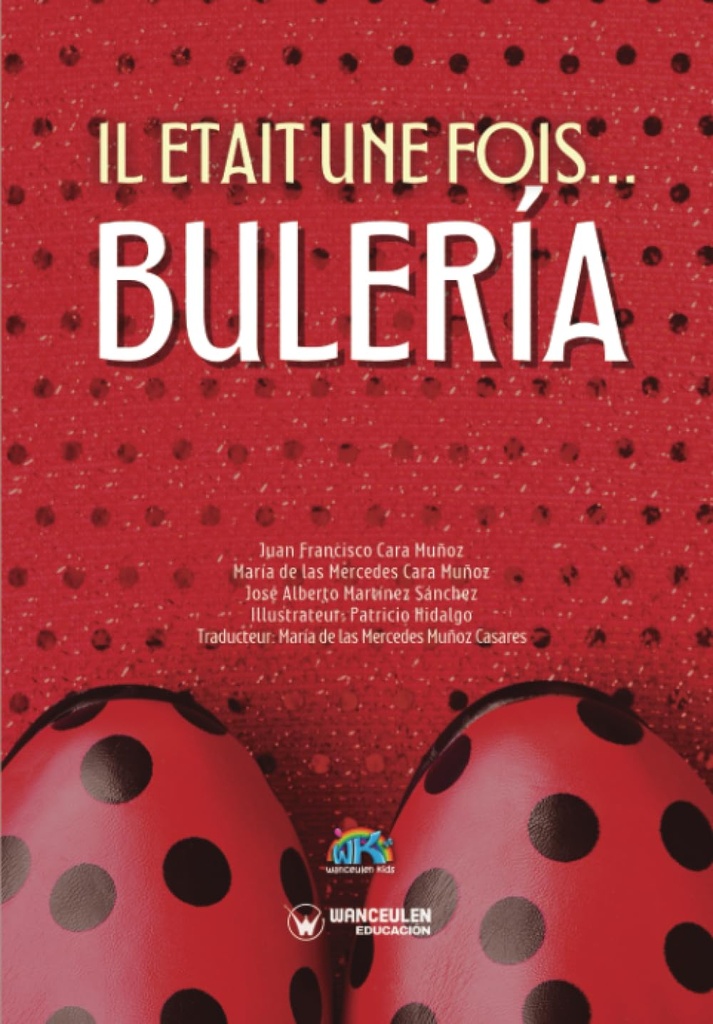 Il etait une fois...Bulería