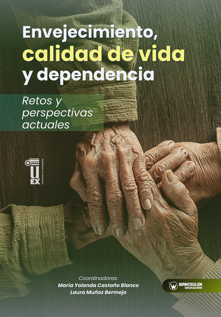 Envejecimiento, calidad de vida y dependencia. Retos y perspectivas actuales