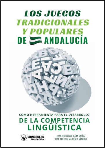 Juegos Tradicionales y Populares de Andalucía... Competencia Lingüistica
