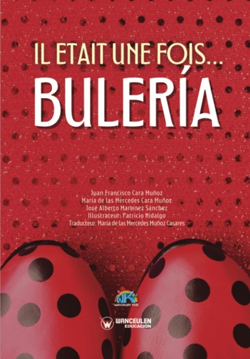 Il etait une fois...Bulería